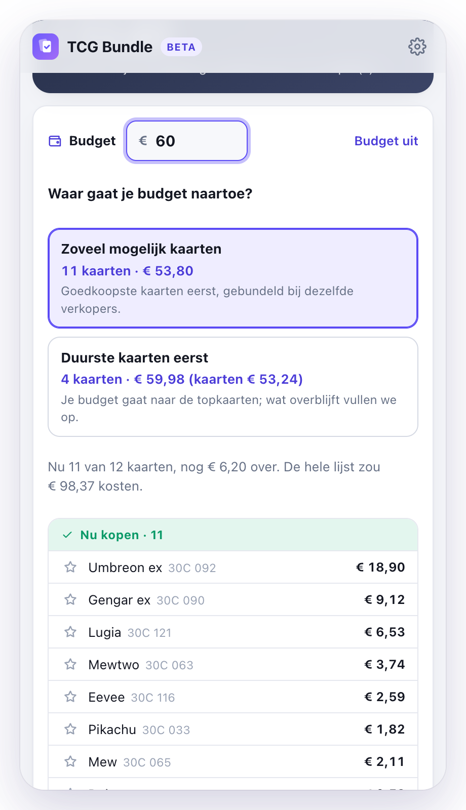 Advies met een budget van 60 euro en de keuze tussen zoveel mogelijk kaarten of de duurste kaarten eerst